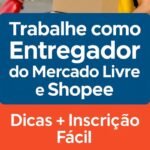 Como-Trabalhar-como-Entregador-Mercado-Livre-Shopee-2025