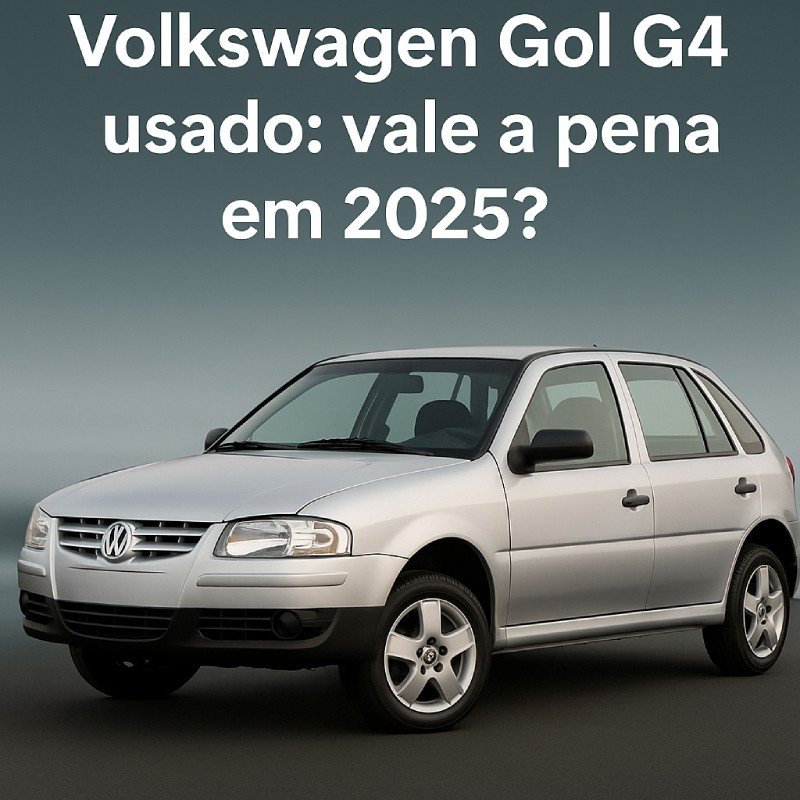 Volkswagen Gol G4 prata com texto destacando a pergunta: usado ainda vale a pena em 2025?
