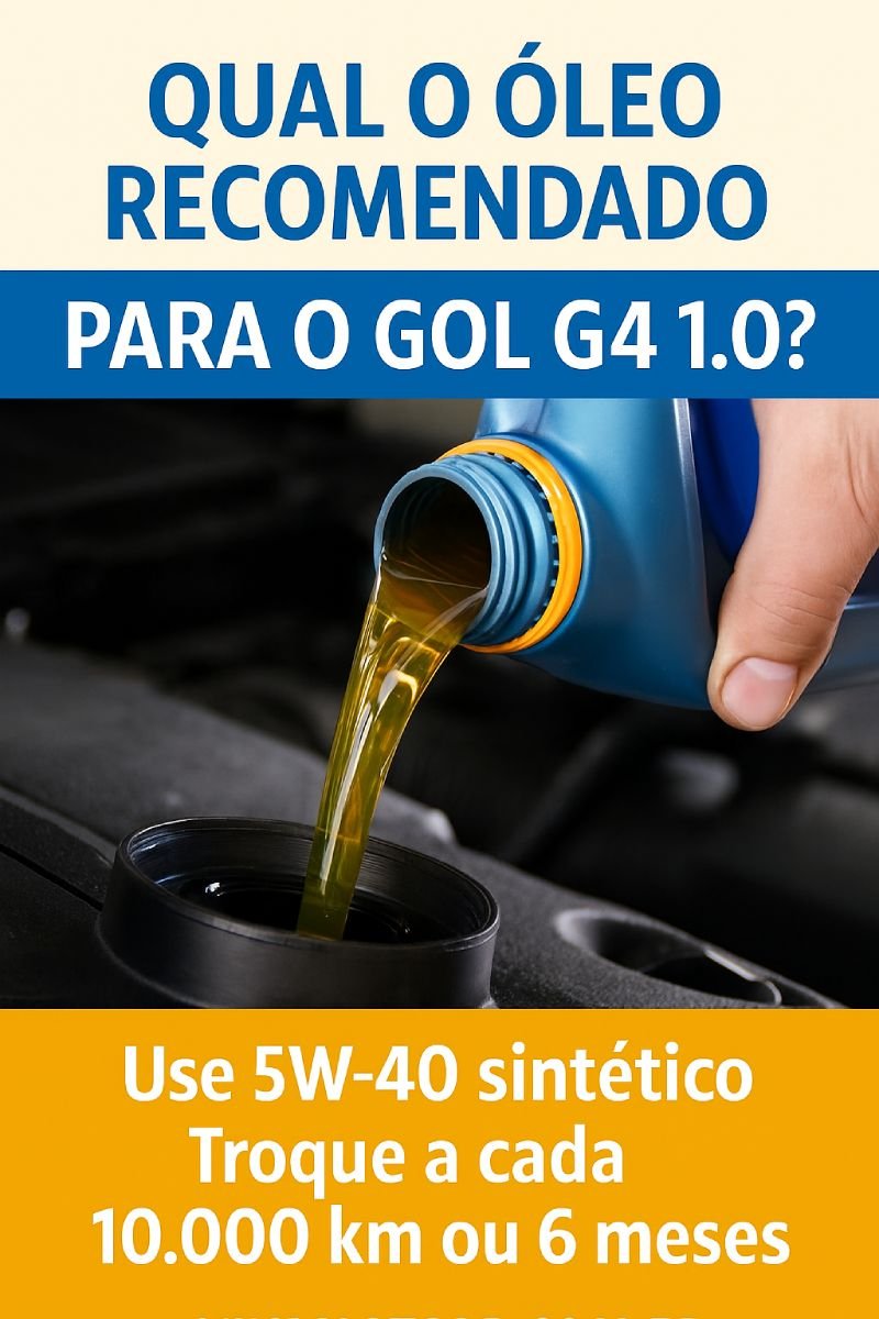Imagem do óleo ideal para o Gol G4 1.0, destacando a especificação 5W-40 sintético com troca a cada 10.000 km ou 6 meses