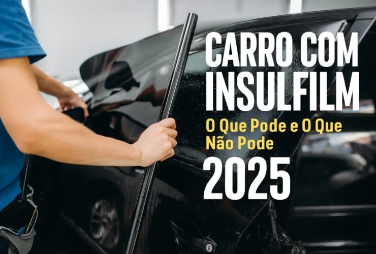 Carro-com-Insulfilm-O-Que-Pode-e-o-Que-Não-Pode