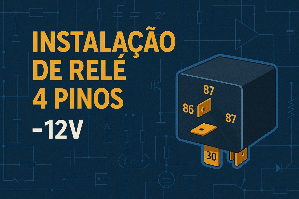 Instalação de relé 4 pinos (12V) – pinos 30 bateria, 87 carga, 85 terra, 86 sinal