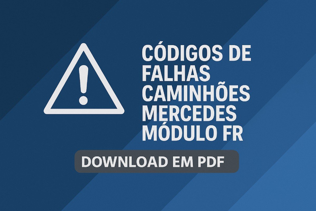 Códigos de falhas dos caminhões Mercedes módulo FR com botão de download em PDF