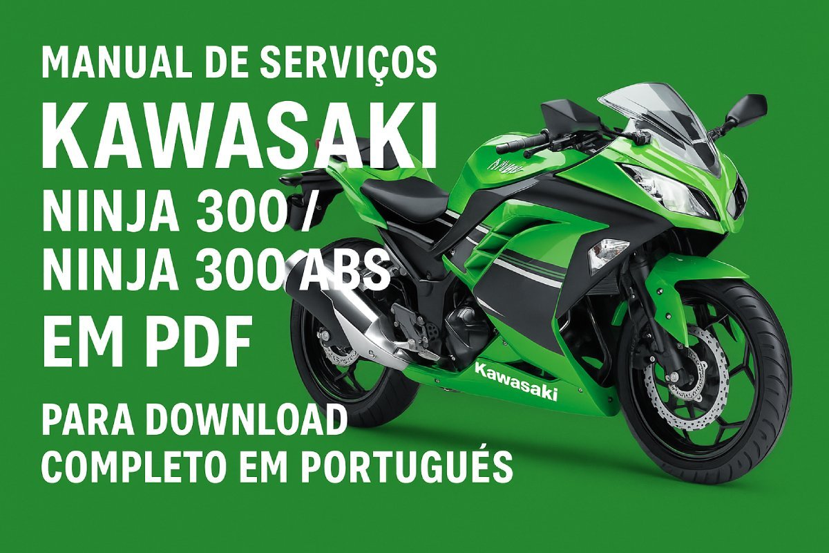 Capa ilustrada com a Kawasaki Ninja 300 e Ninja 300 ABS e o texto manual de serviços em PDF para download completo em português