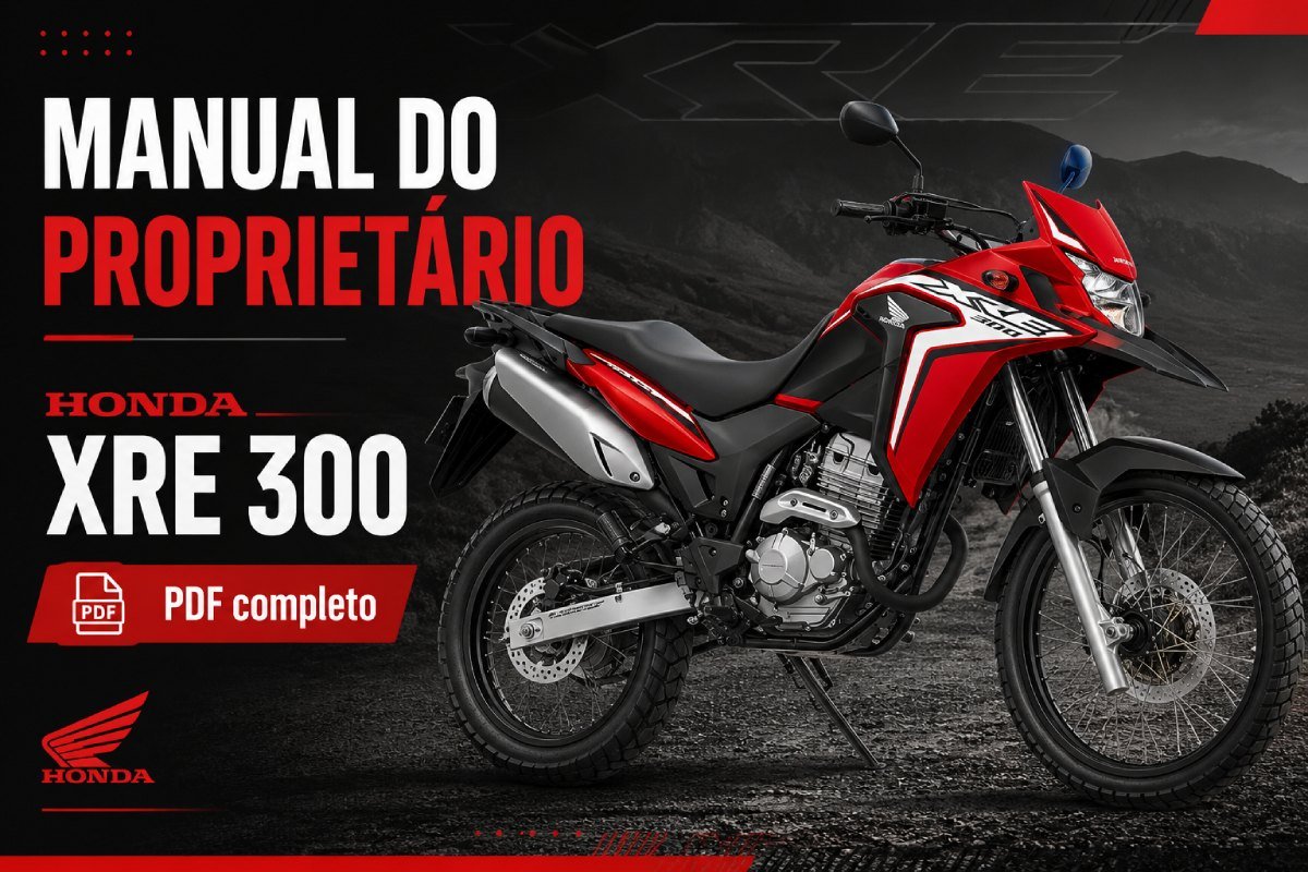 Manual do proprietário Honda XRE 300 e XRE300A com manutenção, painel e especificações em PDF