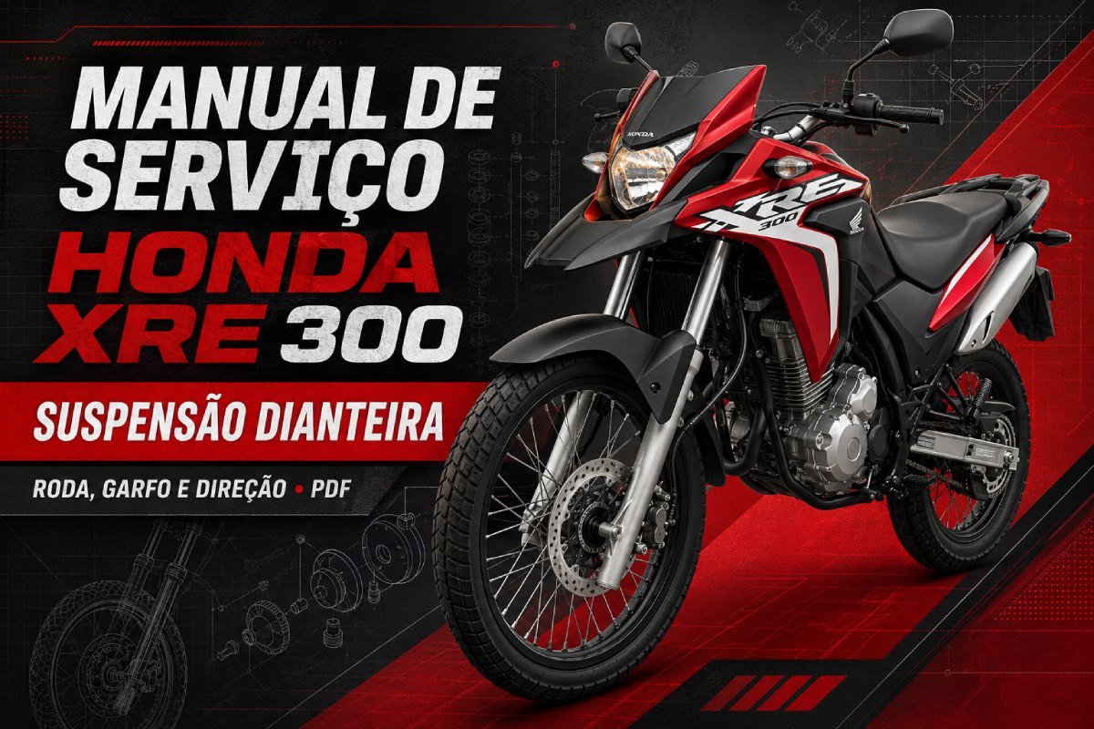 Manual de serviço Honda XRE 300 sobre suspensão dianteira, roda, garfo e sistema de direção em PDF
