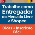 Como-Trabalhar-como-Entregador-Mercado-Livre-Shopee-2025