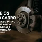 Capa do guia definitivo sobre freios do carro 2025 com disco de freio em destaque